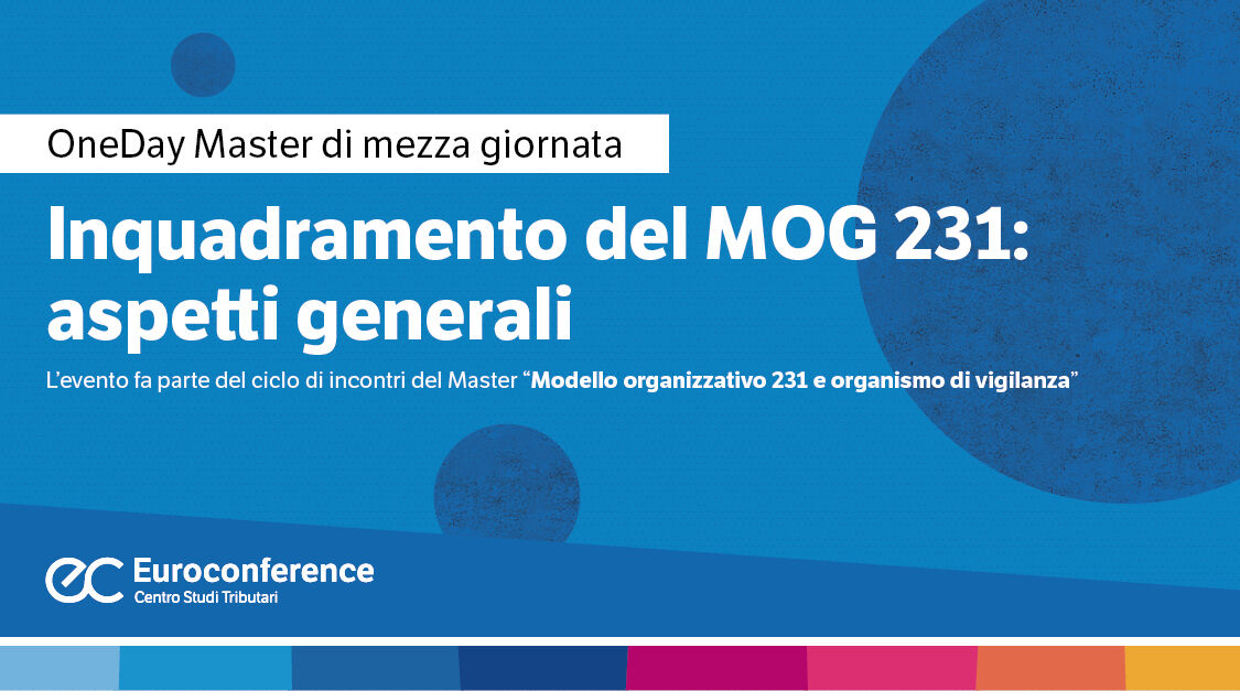 Immagine Inquadramento del MOG 231: aspetti generali | Euroconference